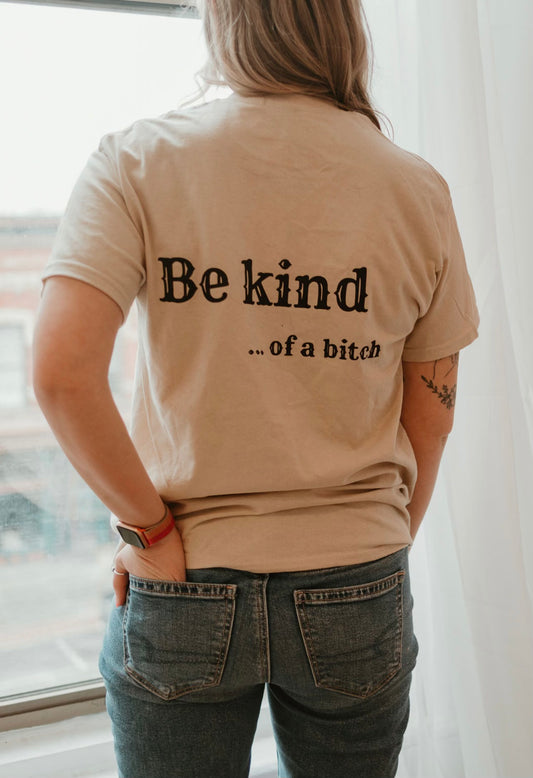 BE KIND....